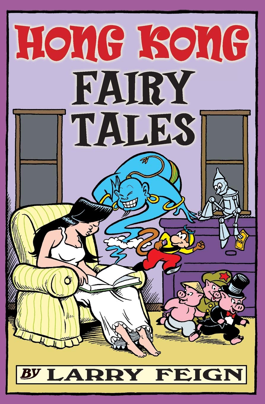 Hong Kong Fairy Tales: Classic Tales and Legends Told the Hong Kong Way (Lily Wong cartoons),Used