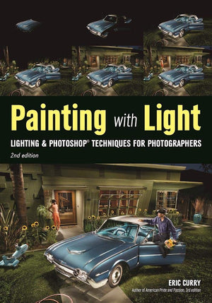 Painting with Light: Lighting & Photoshop Techniques for Photographers, 2nd Ed,Used