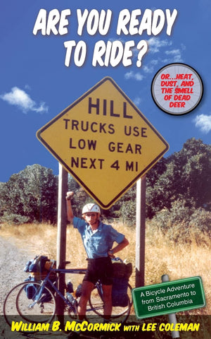 Are You Ready To Ride?: Or...Heat, Dust, and the Smell of Dead Deer,Used