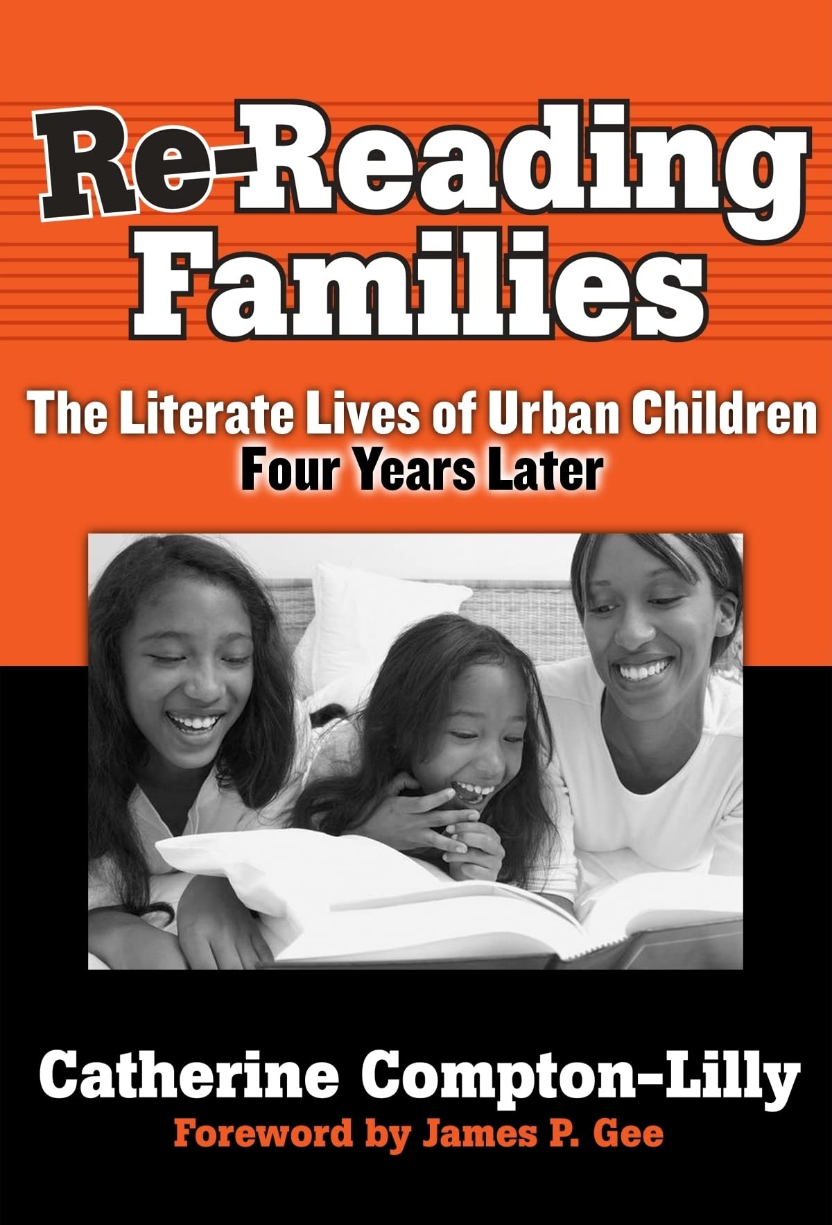 ReReading Famililes: The Literate Lives of Urban Children, Four Years Later (Practitioner Inquiry Series),Used