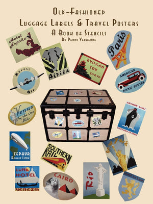 Old Fashioned Luggage Labels & Travel Posters: A Book of Stencils,Used