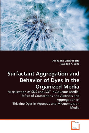 Surfactant Aggregation and Behavior of Dyes in the Organized Media,Used