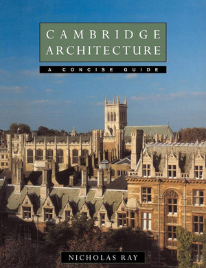 Cambridge Architecture: A Concise Guide,Used