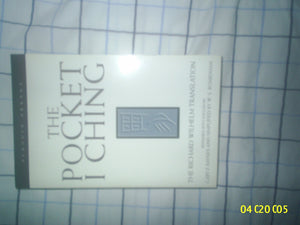 The Pocket I Ching: The Richard Wilhelm Translation (Arkana),Used
