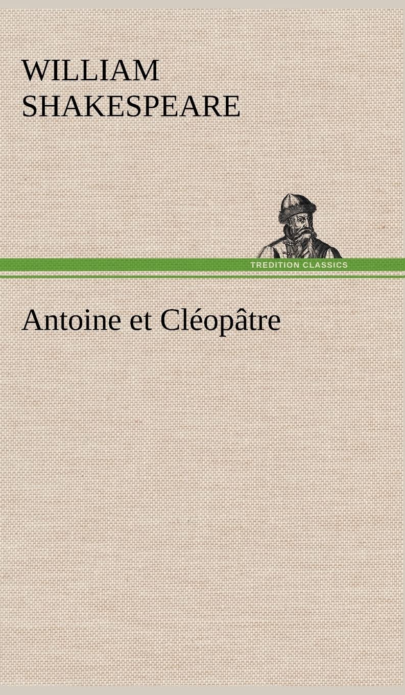 Antoine et Cloptre (French Edition),Used