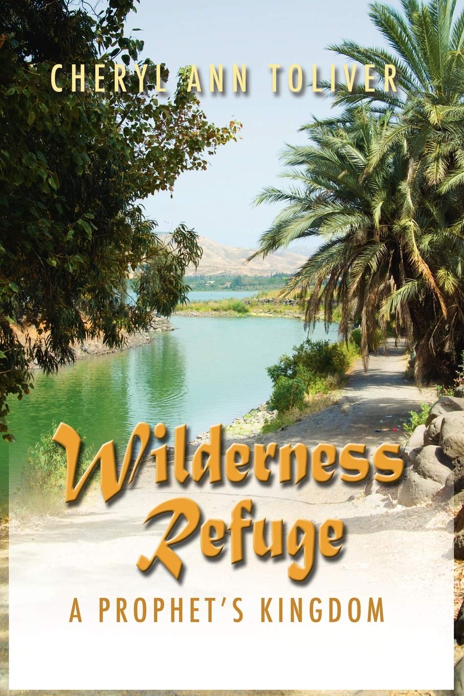 Wilderness Refuge: A Prophet's Kingdom,Used
