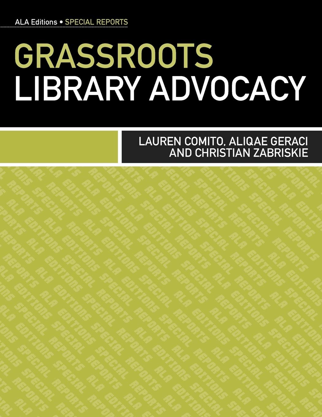 Grassroots Library Advocacy (ALA Editions. Special Reports),Used