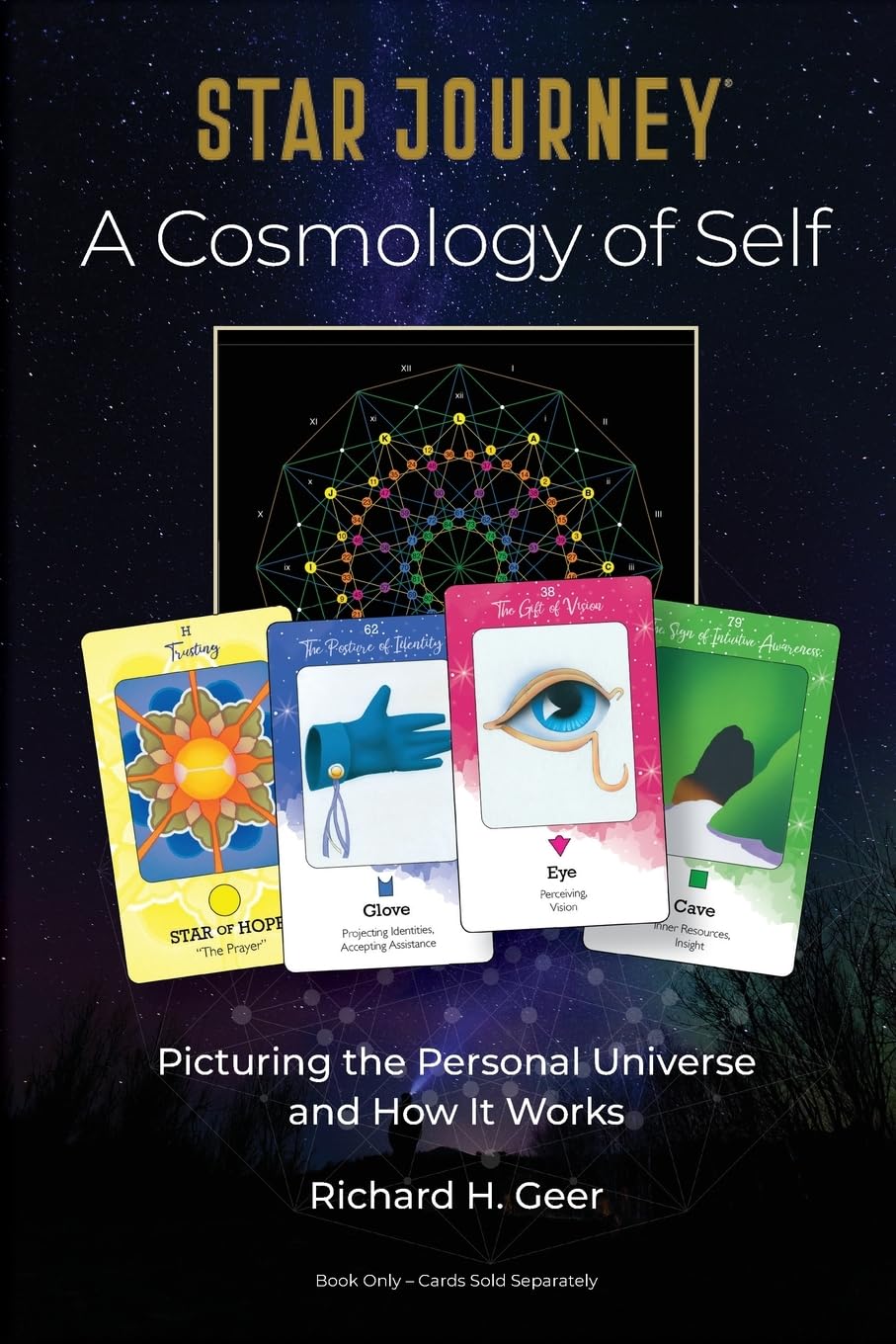 Star Journey  A Cosmology Of Self: Picturing The Personal Universe And How It Works,Used