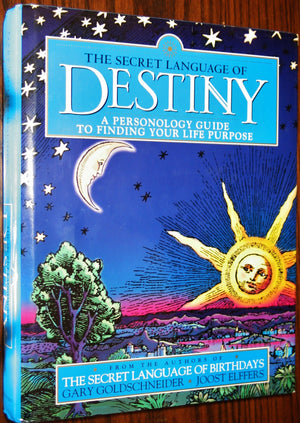 The Secret Language Of Destiny: A Personology Guide To Finding Your Life Purpose-new