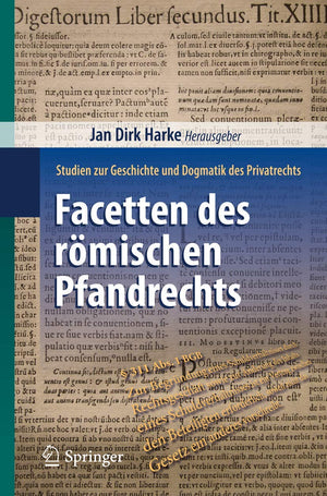 Facetten des rmischen Pfandrechts: Studien zur Geschichte und Dogmatik des Privatrechts (German Edition),Used