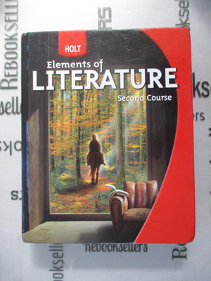 Holt Elements Of Literature: Student Edition Grade 8 Second Course 2009,New