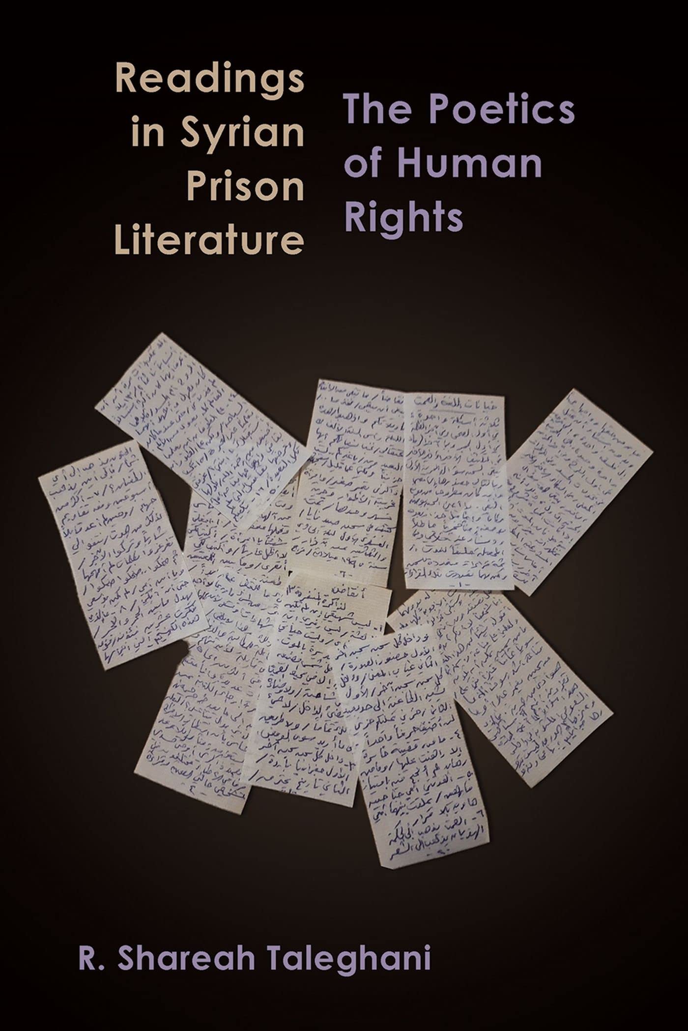 Readings In Syrian Prison Literature: The Poetics Of Human Rights (Contemporary Issues In The Middle East)