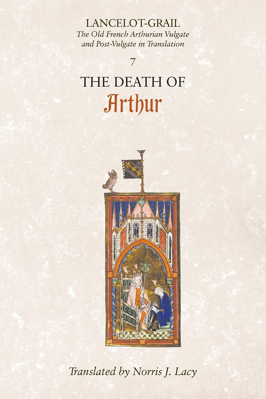 LancelotGrail: 7. The Death of Arthur: The Old French Arthurian Vulgate and PostVulgate in Translation (LancelotGrail: The Ol,Used