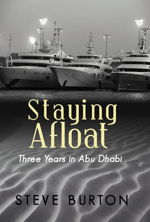 Staying Afloat: Three Years In Abu Dhabi,Used