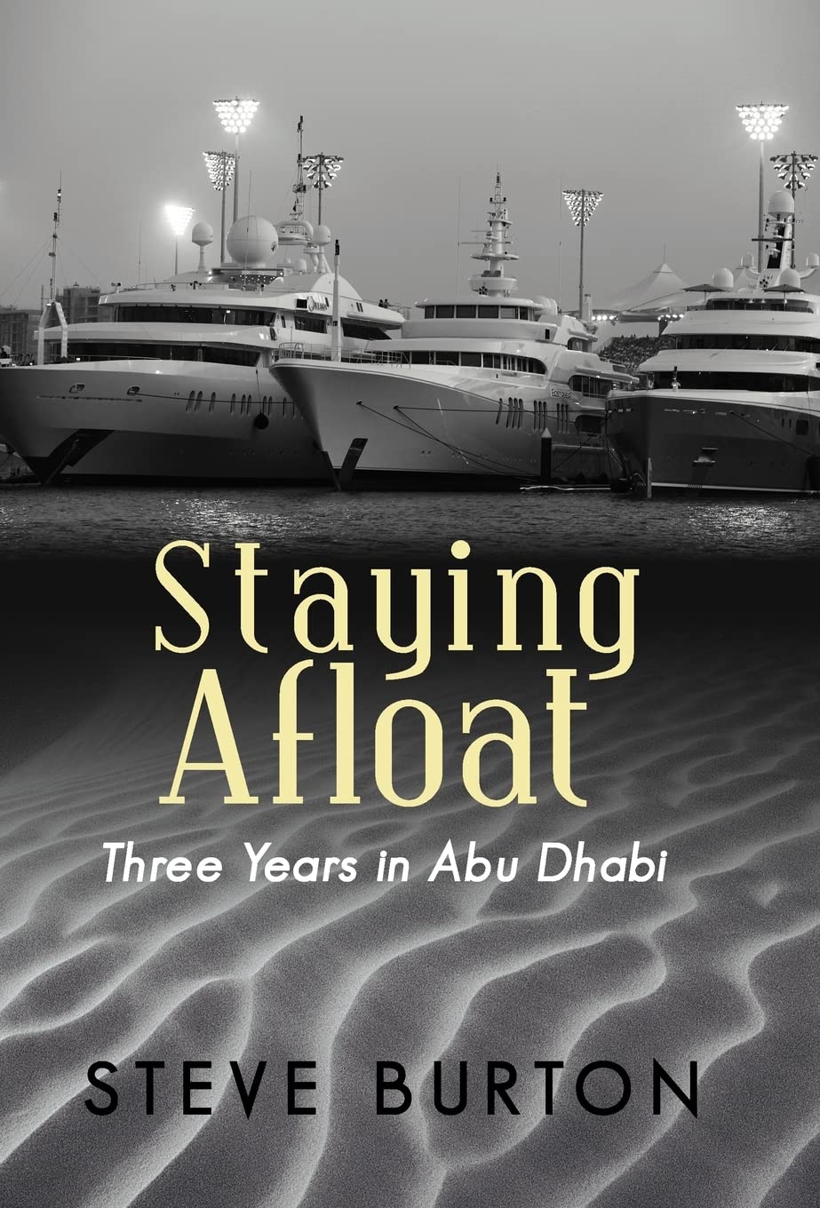 Staying Afloat: Three Years In Abu Dhabi,Used