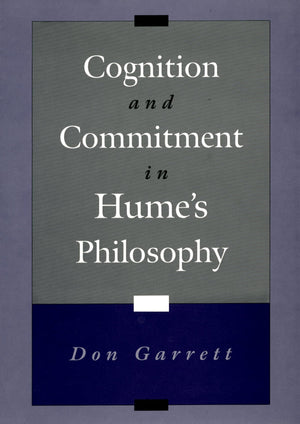 Cognition and Commitment in Hume's Philosophy,Used