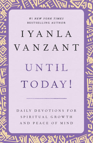 Until Today! : Daily Devotions for Spiritual Growth and Peace of Mind,New