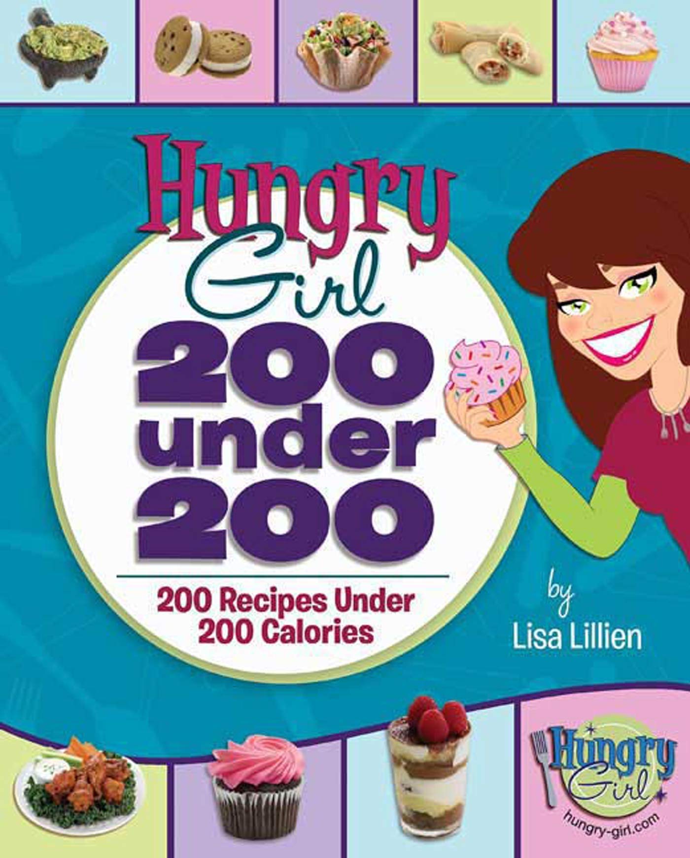 Hungry Girl: 200 Under 200: 200 Recipes Under 200 Calories,Used