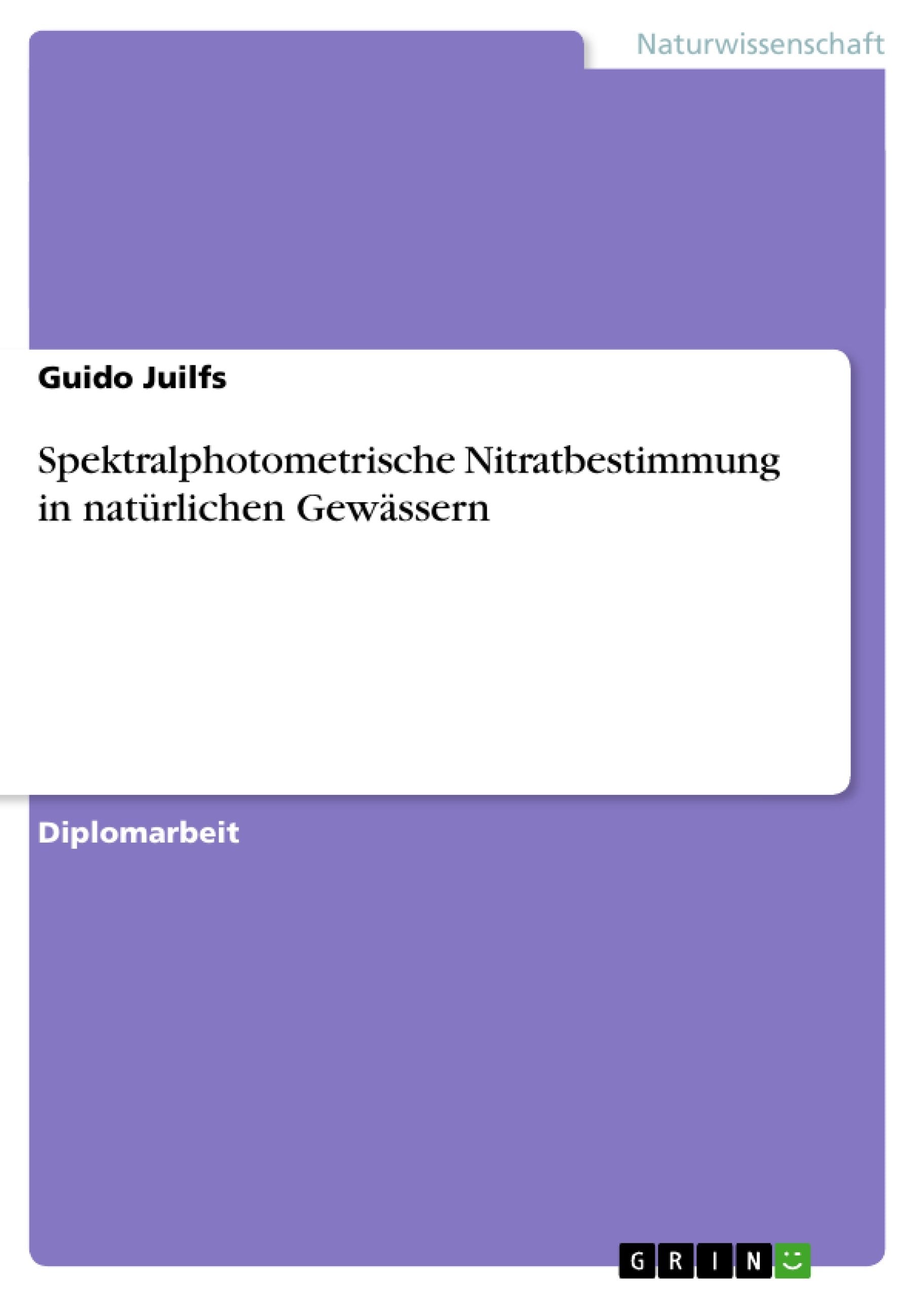 Spektralphotometrische Nitratbestimmung in natrlichen Gewssern (German Edition),Used