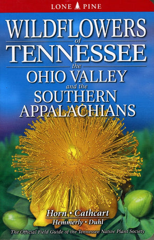 Wildflowers of Tennessee, the Ohio Valley and the Southern Appalachians,Used