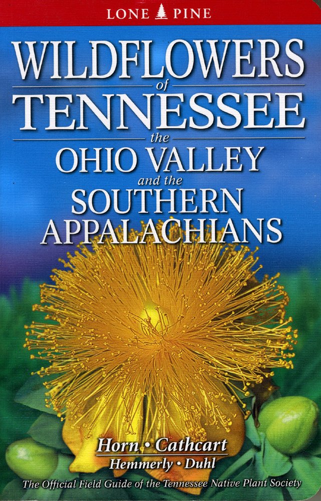 Wildflowers of Tennessee, the Ohio Valley and the Southern Appalachians,Used
