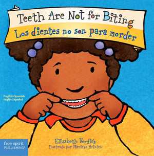 Teeth Are Not for Biting / Los dientes no son para morder (Best Behavior?) (Spanish and English Edition),Used