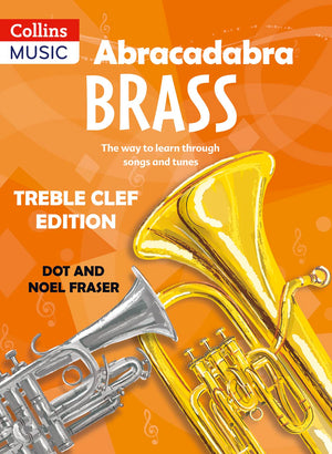 Abracadabra Brass: Treble Clef Edition (Pupil book): The Way to Learn Through Songs and Tunes,Used