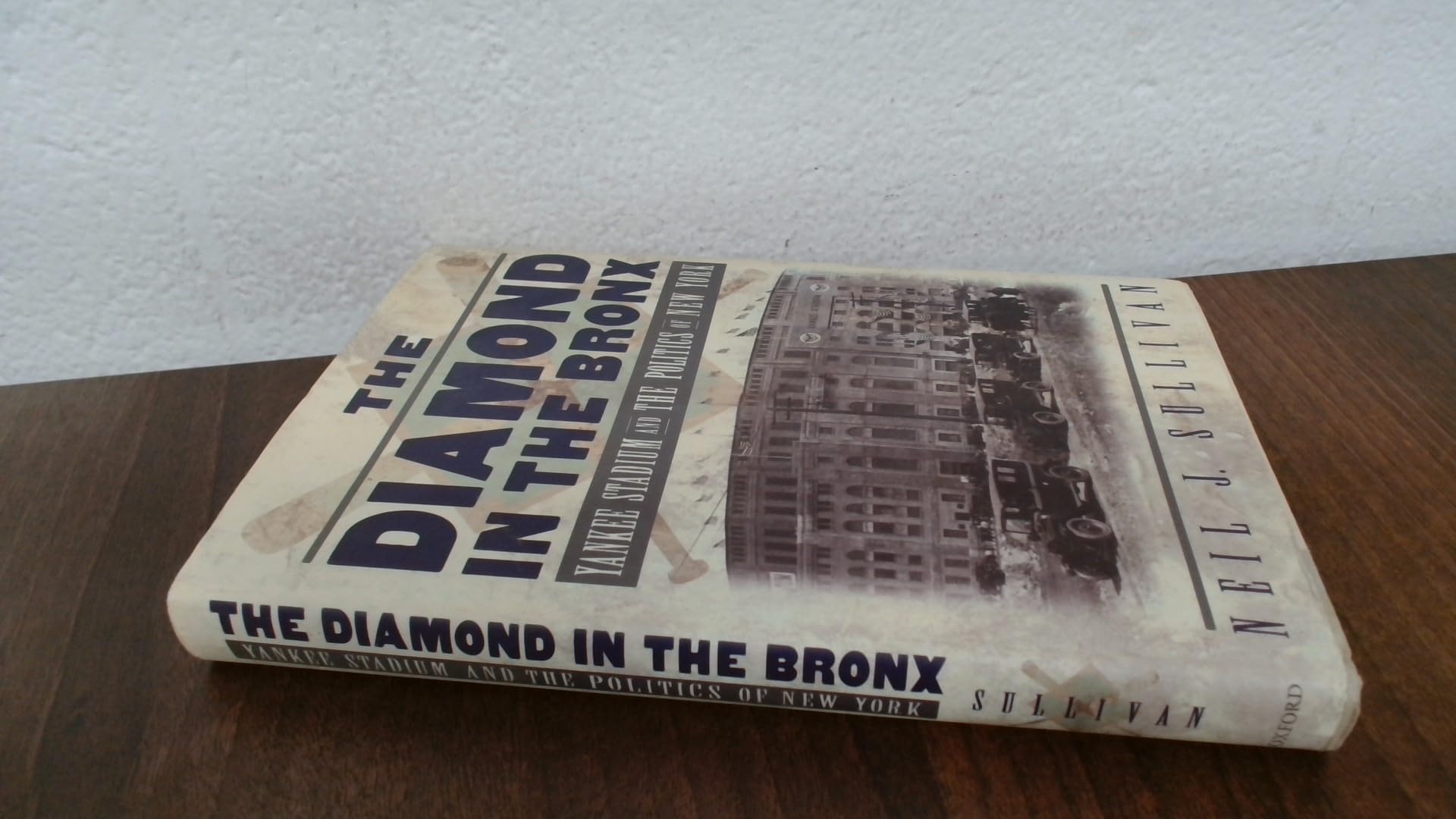 The Diamond In The Bronx: Yankee Stadium And The Politics Of New York-new,New