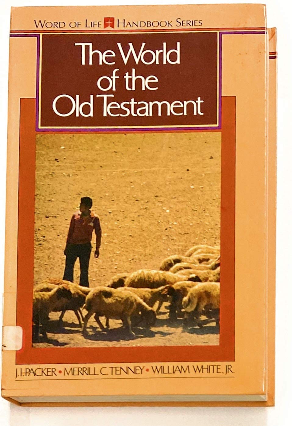 The World Of The Old Testament (Nelson Handbook),Used