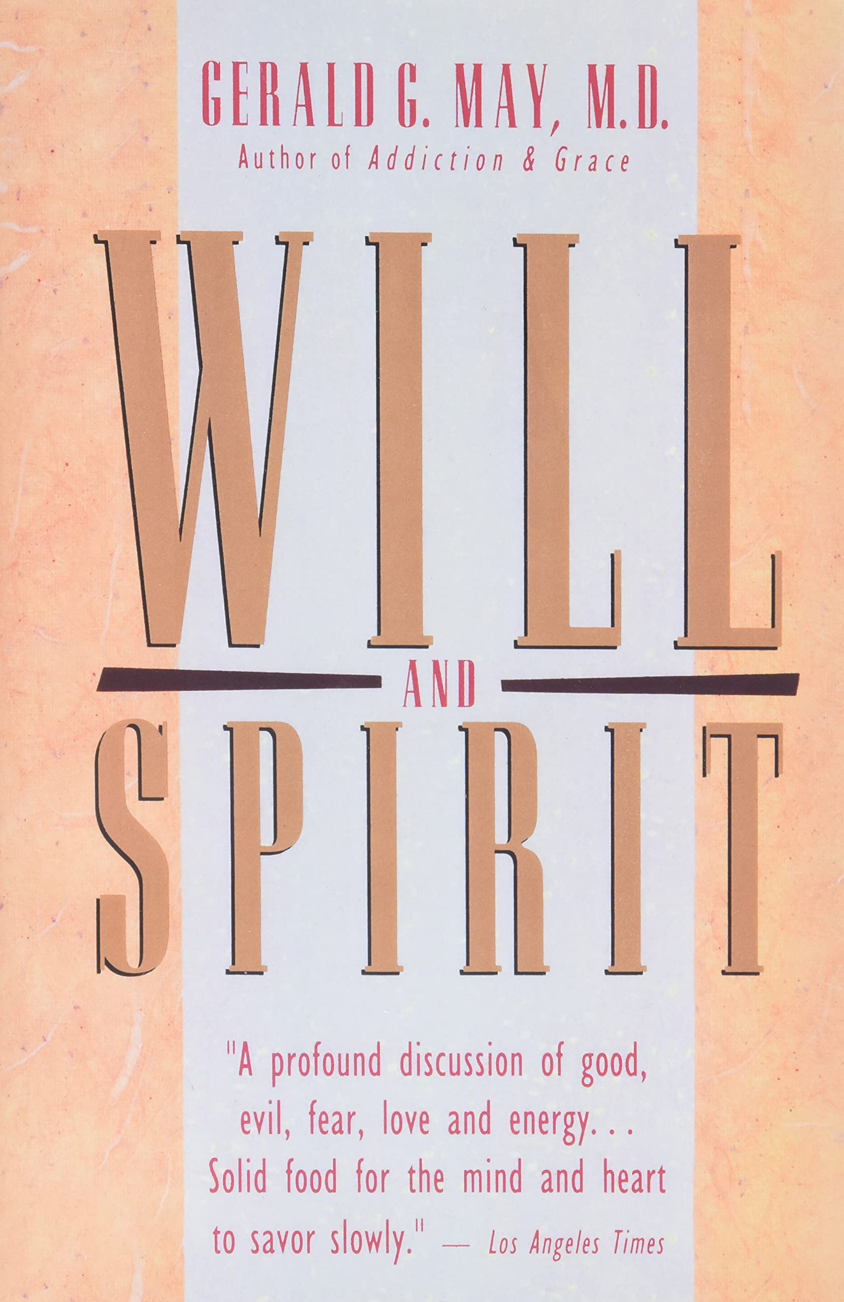 Will and Spirit: A Contemplative Psychology,Used