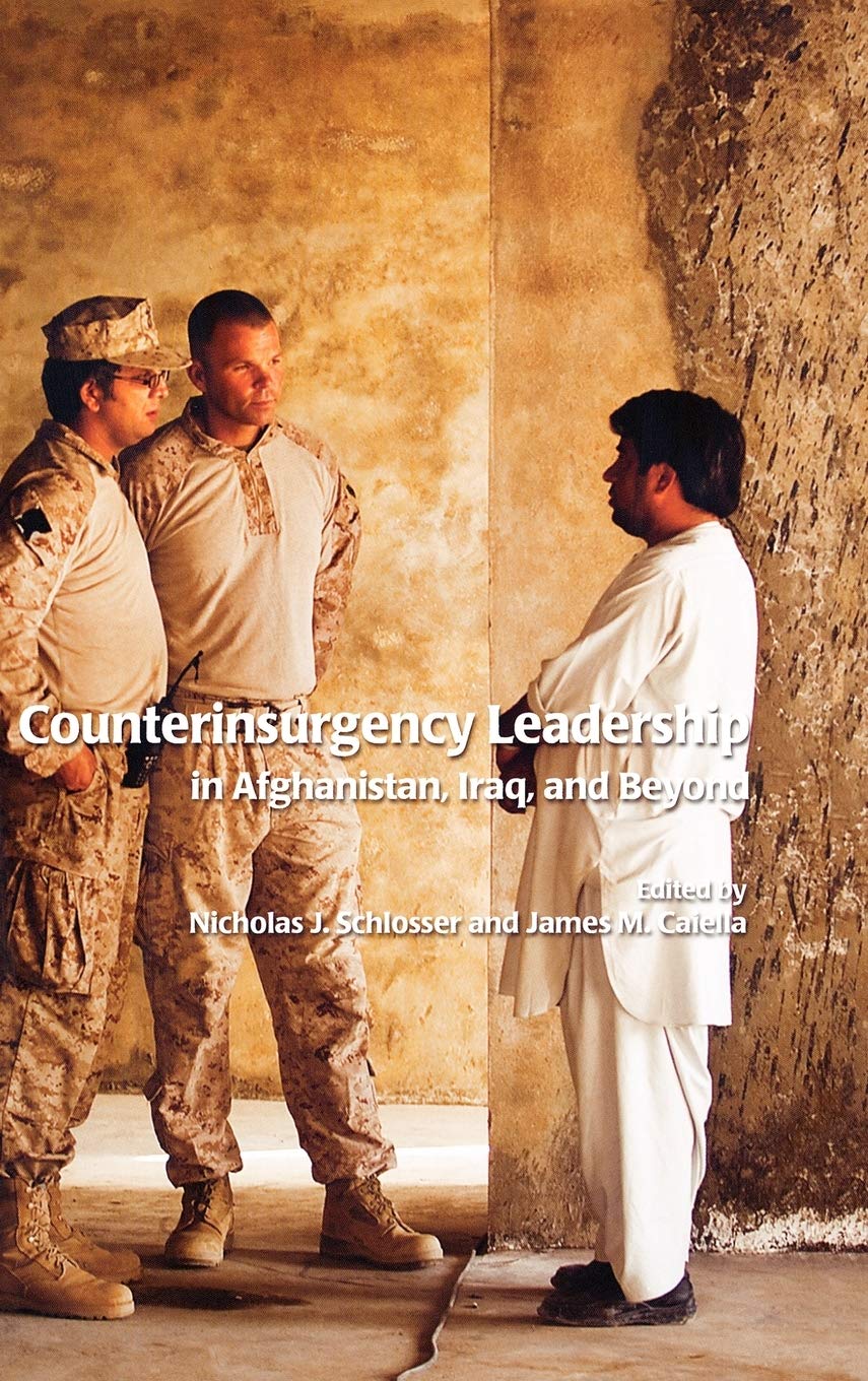 Counterinsurgency Leadership In Afghanistan, Iraq And Beyond,Used