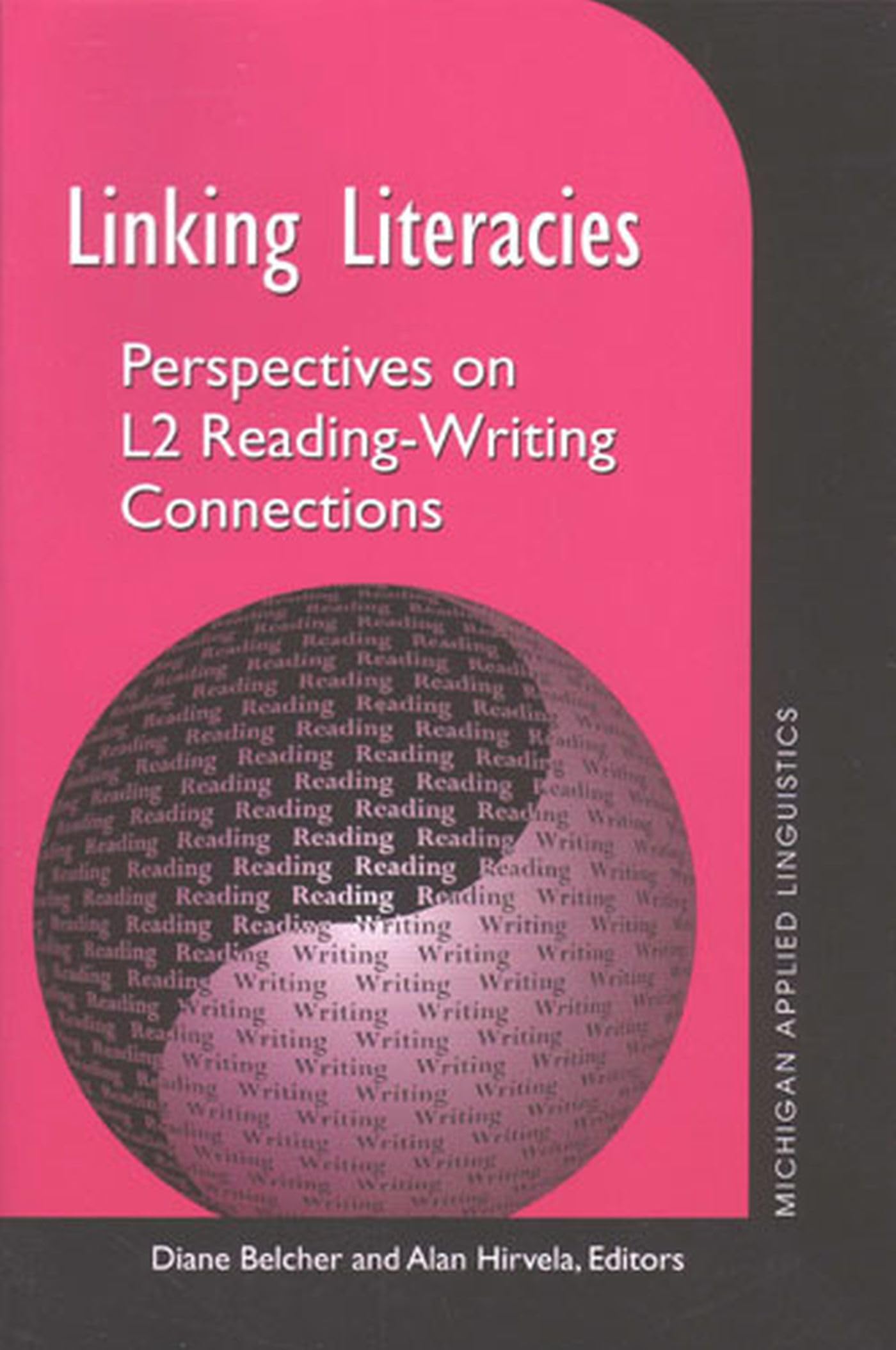Linking Literacies: Perspectives on L2 ReadingWriting Connections (Michigan Series on Teaching Multilingual Writers),Used