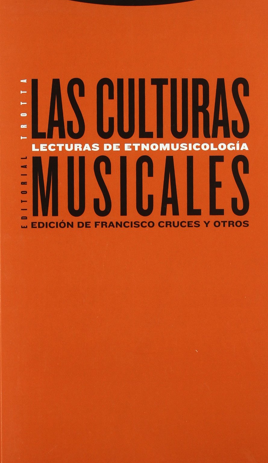 Las Culturas Musicales: Lecturas De Etnomusicologa,Used