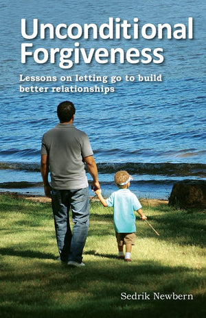 Unconditional Forgiveness: Lessons On Letting Go To Build Better Relationships,Used