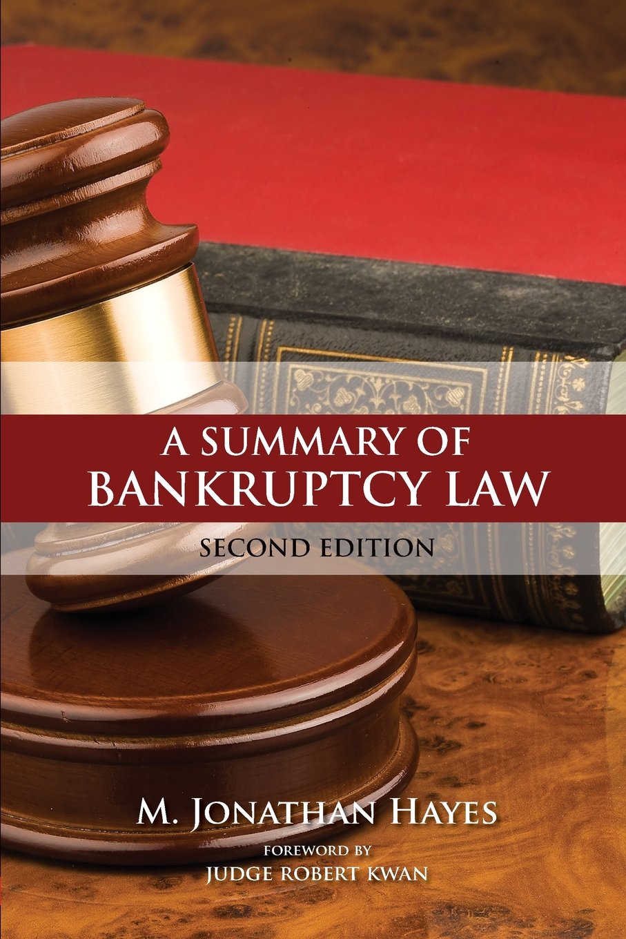 Summary of Bankruptcy Law Second Edition,Used
