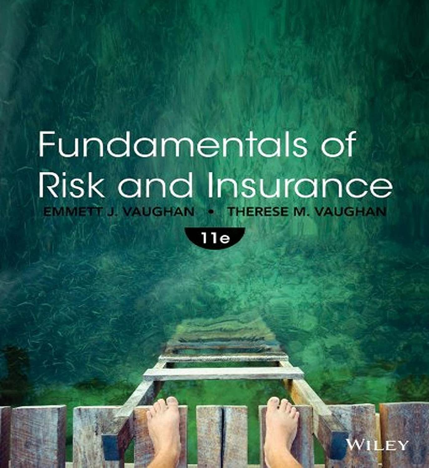 Fundamentals of Risk and Insurance,New
