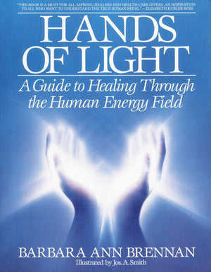 Hands of Light: A Guide to Healing Through the Human Energy Field,Used