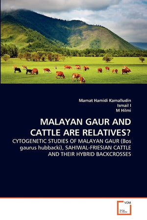 MALAYAN GAUR AND CATTLE ARE RELATIVES?: CYTOGENETIC STUDIES OF MALAYAN GAUR (Bos gaurus hubbacki), SAHIWALFRIESIAN CATTLE AND T,Used