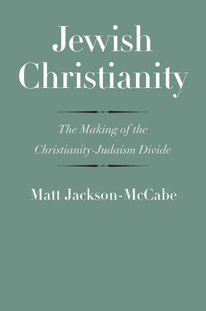 Jewish Christianity: The Making of the ChristianityJudaism Divide (The Anchor Yale Bible Reference Library),Used