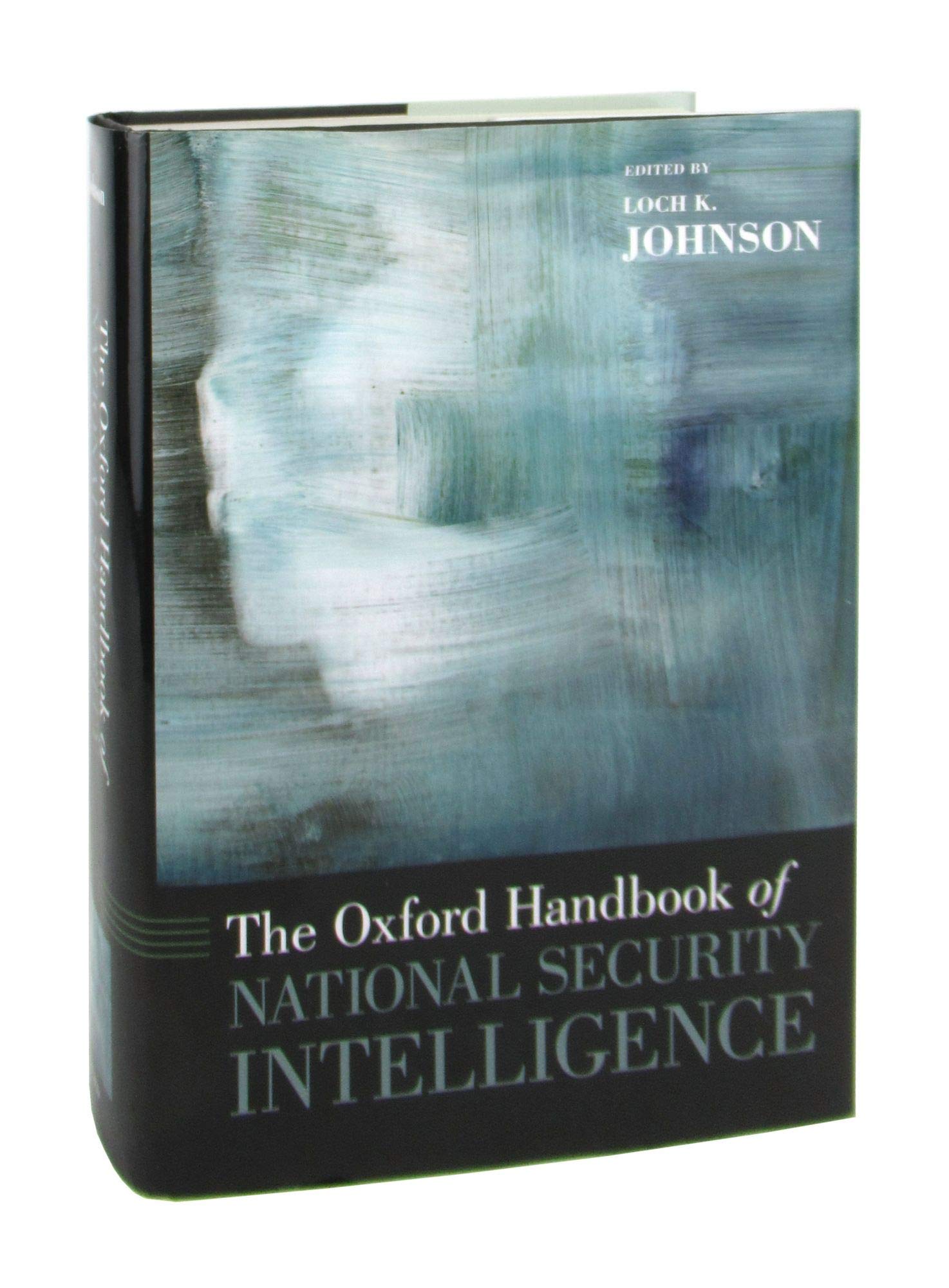 The Oxford Handbook of National Security Intelligence (Oxford Handbooks),Used