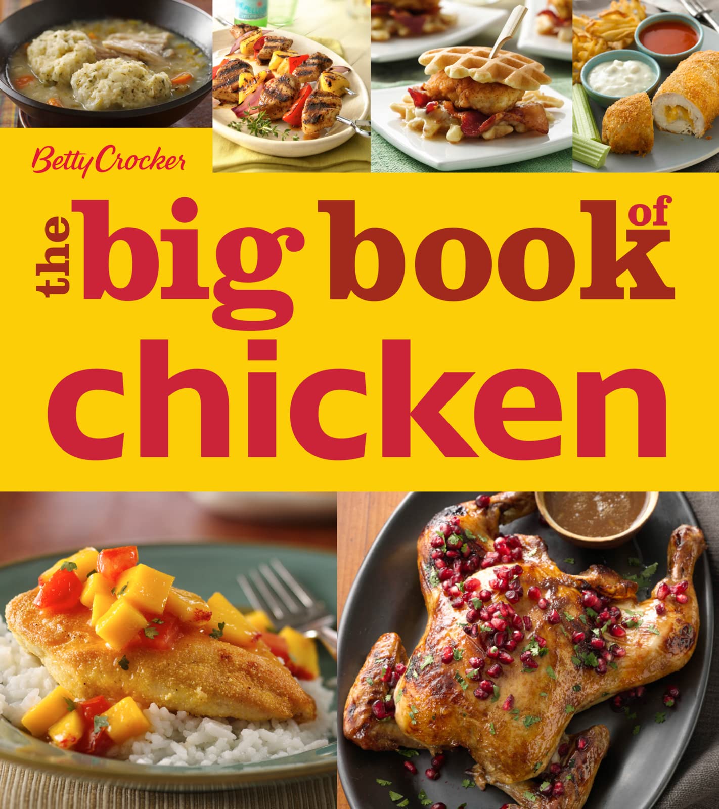 Betty Crocker The Big Book Of Chicken (Betty Crocker Big Book),New