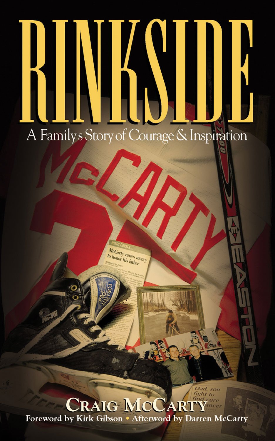 Rinkside: A Family's Story of Courage & Inspiration,Used
