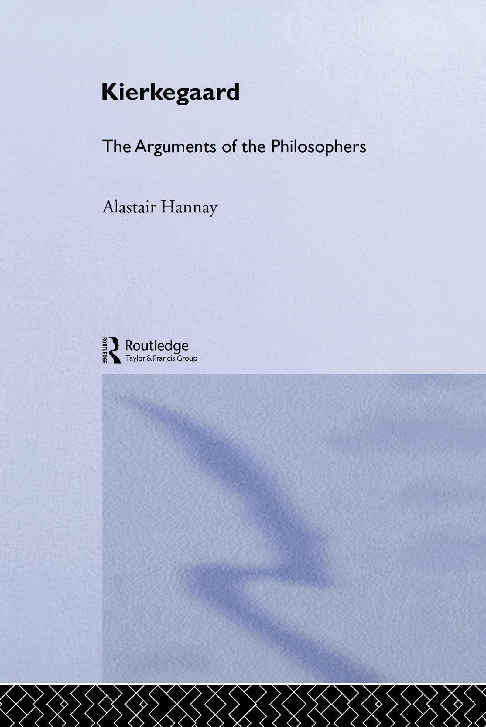 Kierkegaard: The Arguments Of The Philosophers