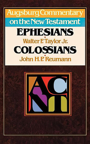 Acnt  Ephesians, Colossians (Augsburg Commentary On The New Testament)