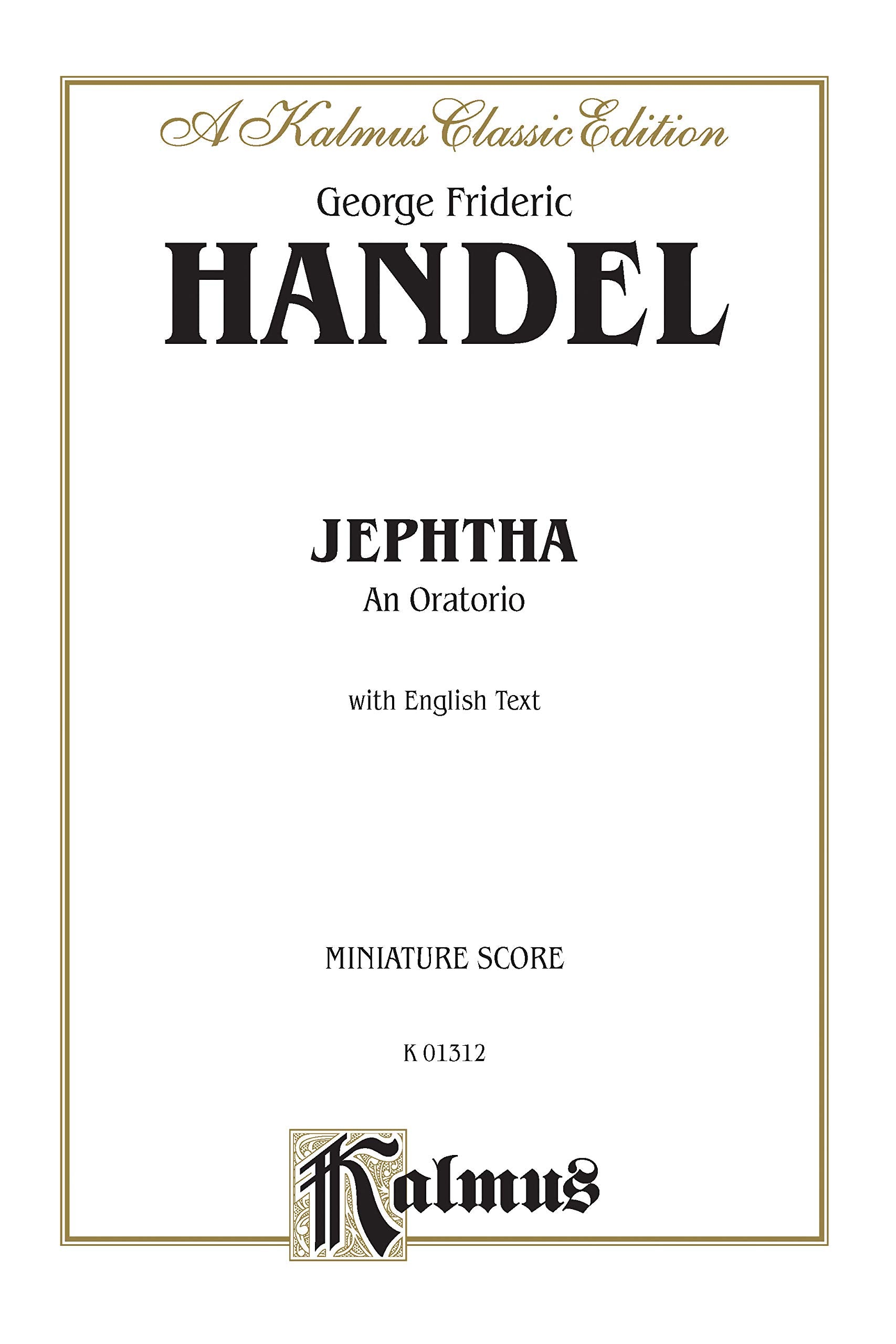 Jephtha (1752): SATB with SSATB Soli (German, English Language Edition), Miniature Score (Kalmus Edition) (German Edition),Used