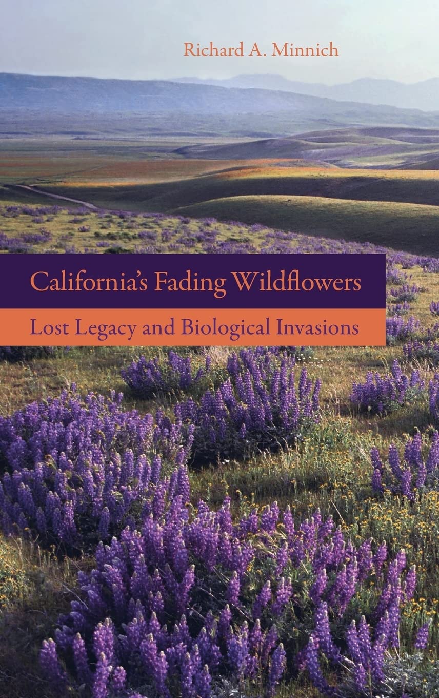 Californias Fading Wildflowers: Lost Legacy and Biological Invasions,Used