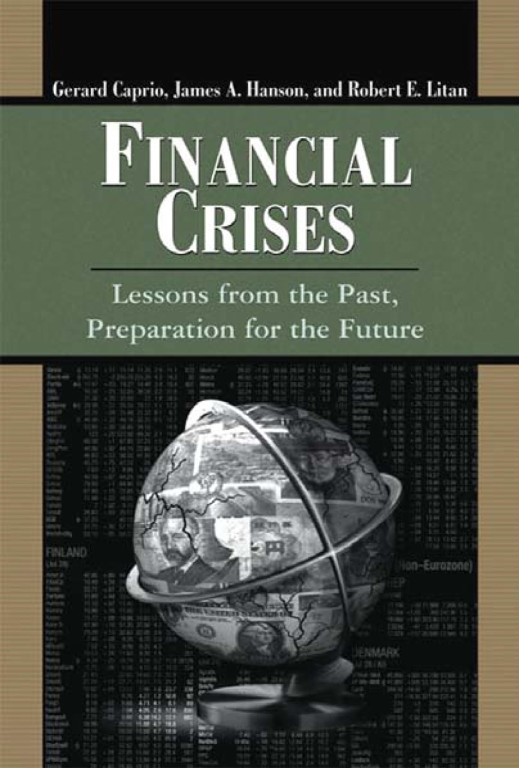 Financial Crises: Lessons From The Past, Preparation For The Future,Used