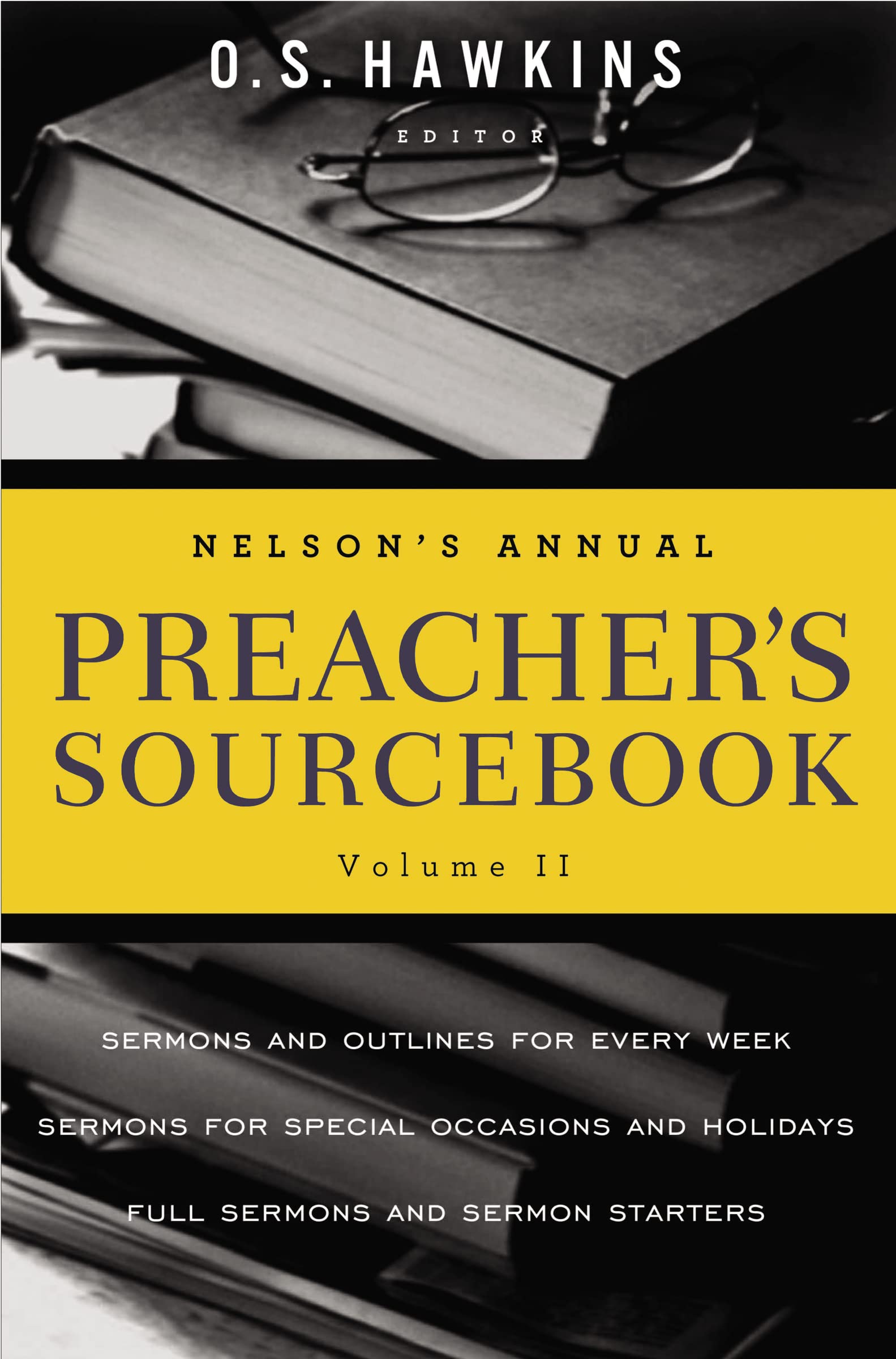 Nelson's Annual Preacher's Sourcebook, Volume 2,New