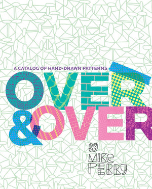 Over and Over: A Catalog of HandDrawn Patterns,Used