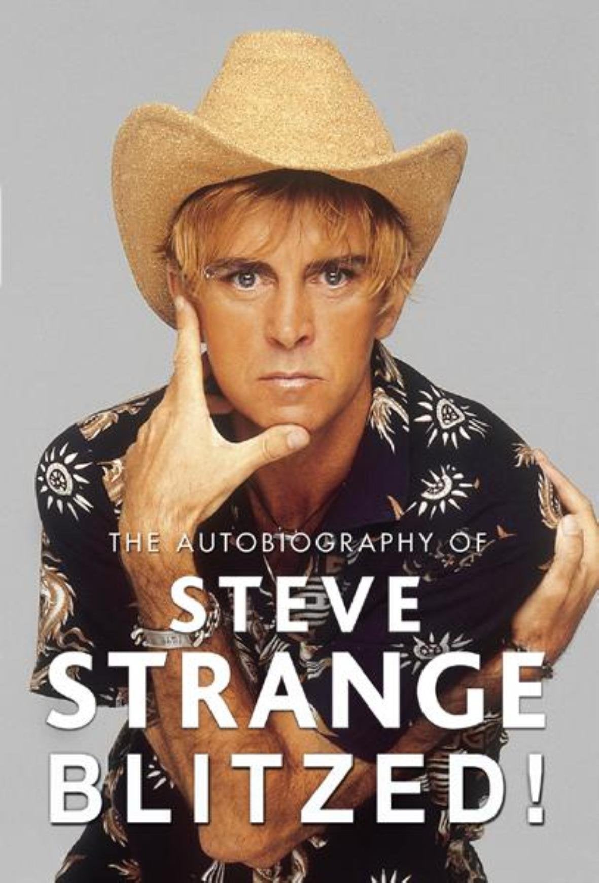 Blitzed!: The Autobiography of Steve Strange,Used